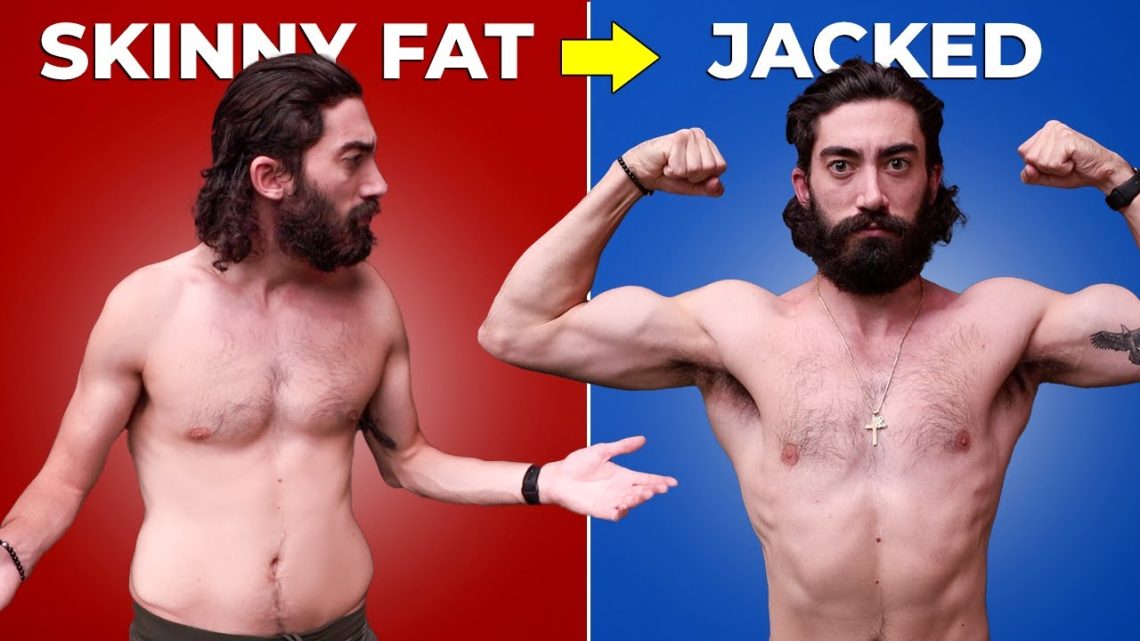 How to Fix A “Skinny Fat” Body (STEP BY STEP PLAN)