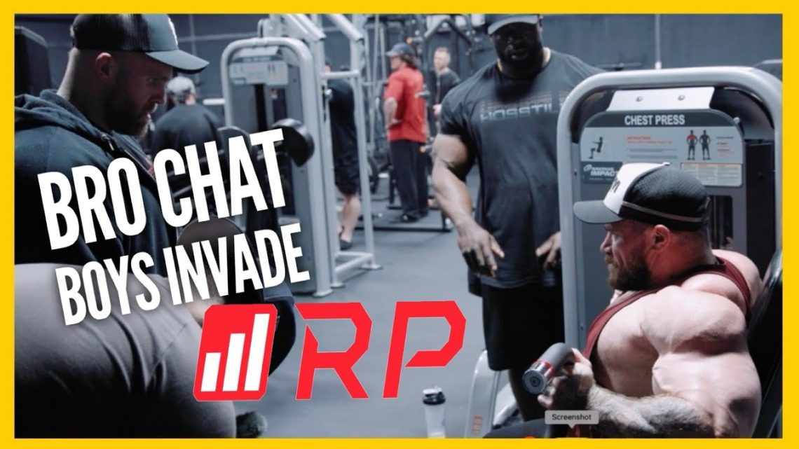 THE BRO CHAT BOYS INVADE THE RP GYM!  Samson Dauda, Seth Feroce, Iain Valliere & Mike Israetel