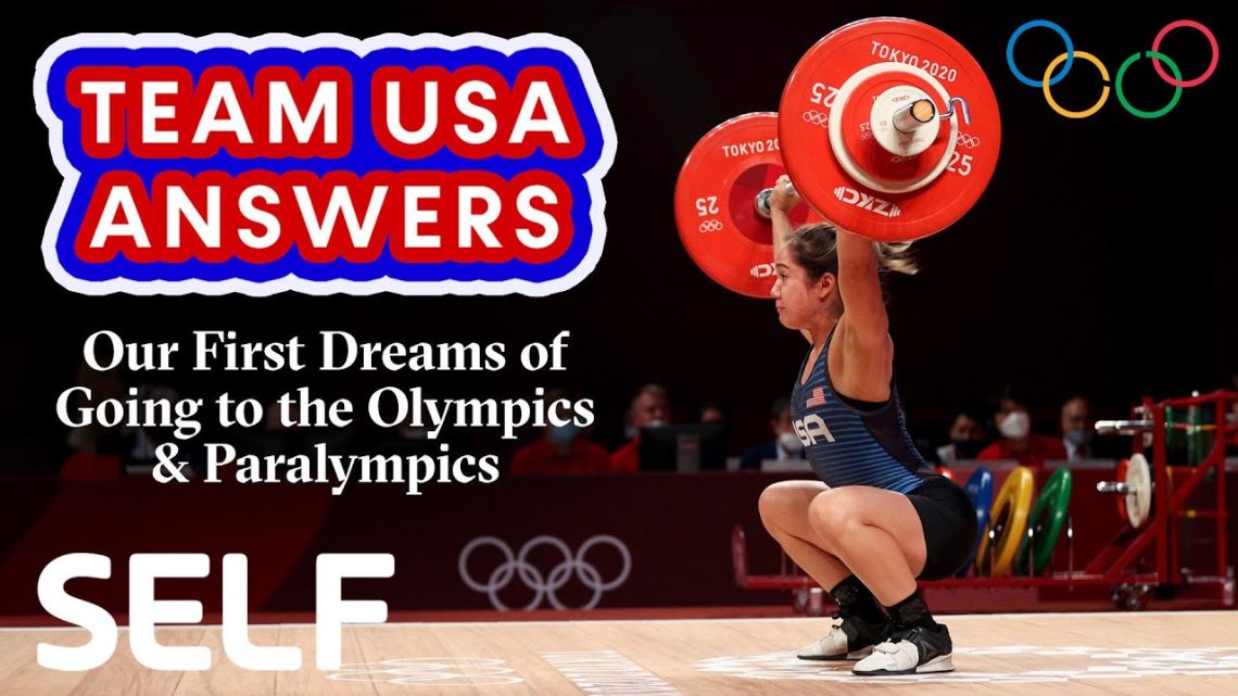 Team USA on When The Olympics & Paralympics Became Their Goals