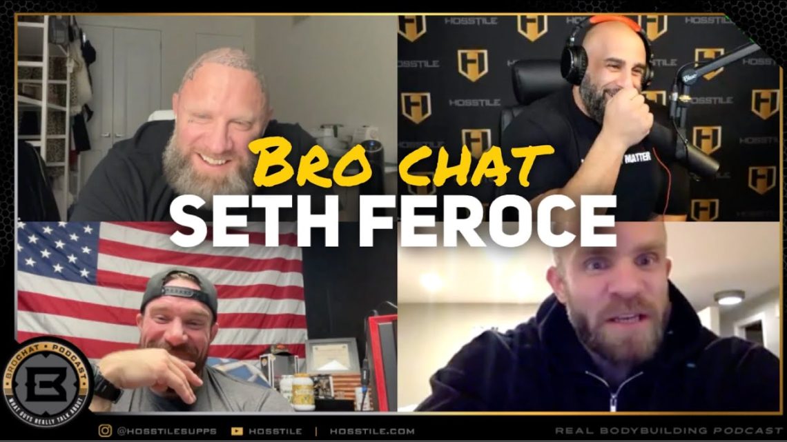 SETH FEROCE’S HERO WORKOUTS  Fouad Abiad, Iain Valliere, Mike Van Wyck  Bro Chat #153