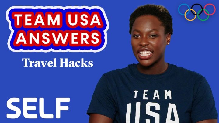 What are Team USA’s Travel Hacks for the Olympics and Paralympics  SELF