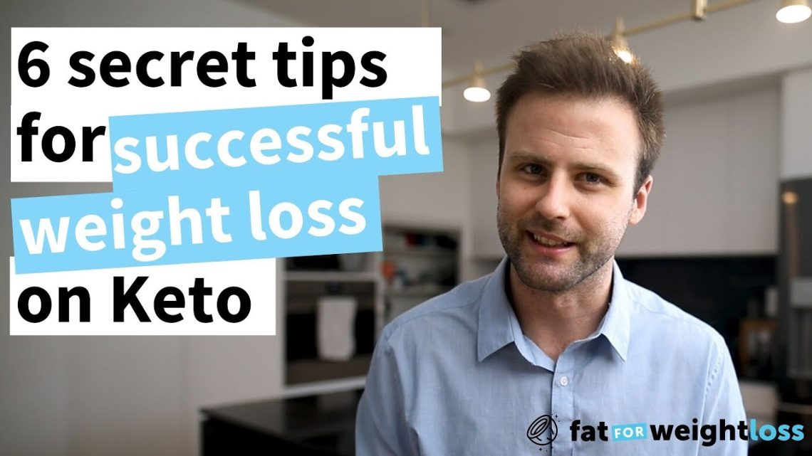 6 Secret Tips For Successful Weight Loss On Keto