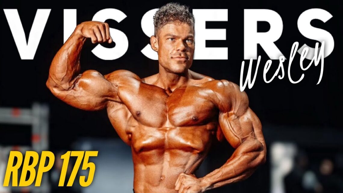 A DIFFERENT STANDARD  Wesley Vissers  Fouad Abiad’s Real Bodybuilding Podcast Ep.175