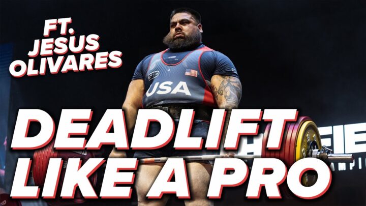 Deadlift Like a Pro: Jesus Olivares’ Step-by-Step Technique Breakdown